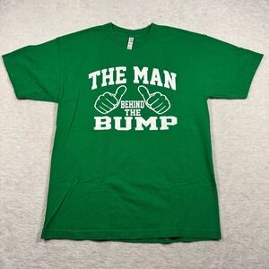 TeeStyled The Man Behind The Bump Green Graphic T-Shirt Mens Large L Cotton